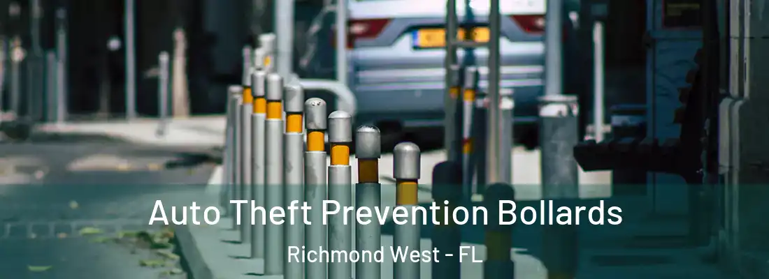 Auto Theft Prevention Bollards Richmond West - FL