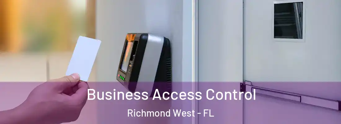  Business Access Control Richmond West - FL