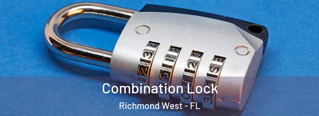  Combination Lock Richmond West - FL