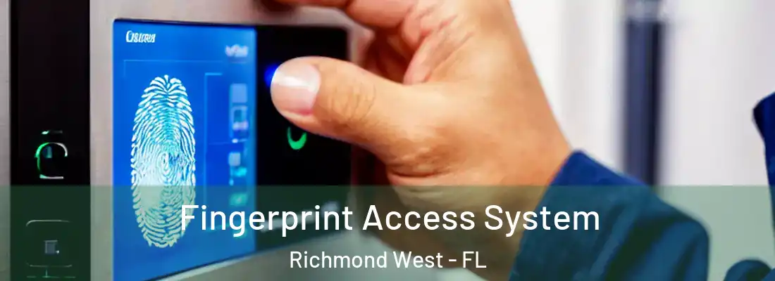  Fingerprint Access System Richmond West - FL