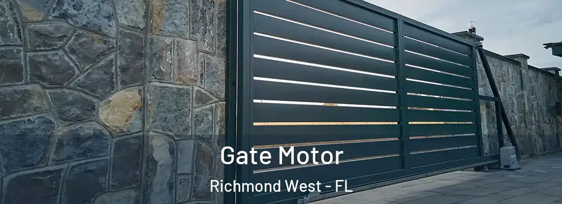 Gate Motor Richmond West - FL