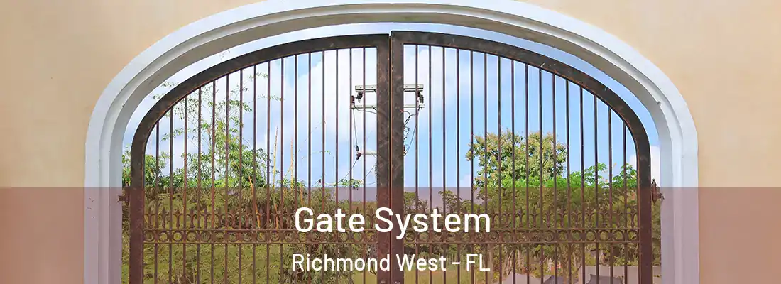 Gate System Richmond West - FL