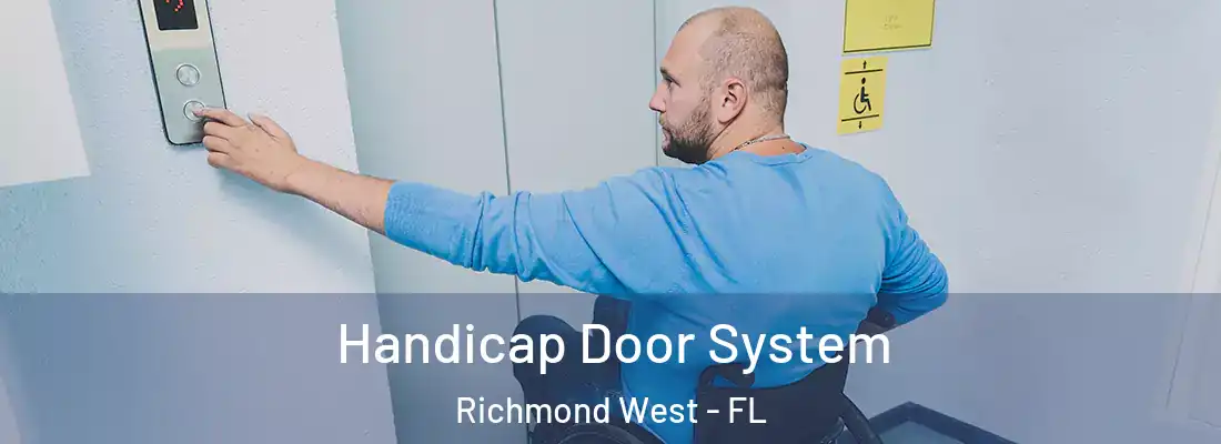  Handicap Door System Richmond West - FL