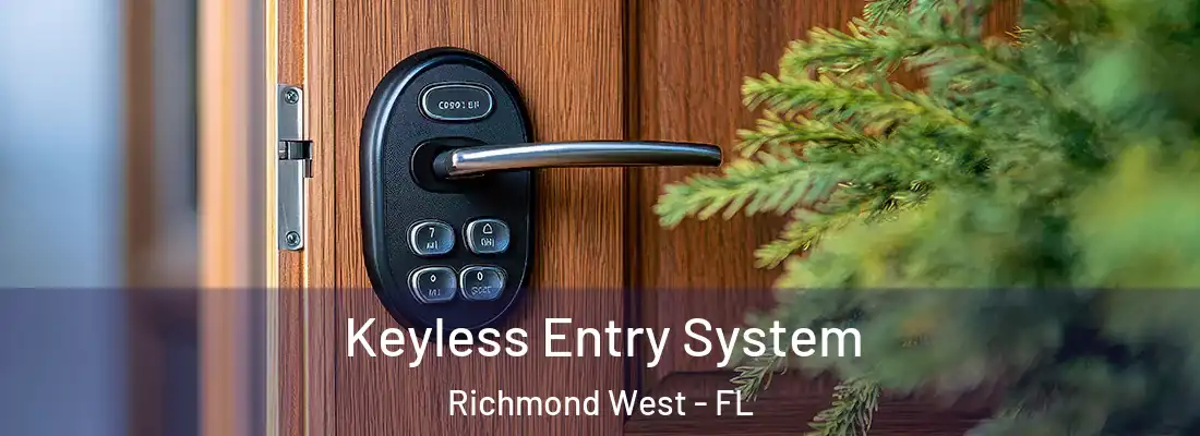  Keyless Entry System Richmond West - FL