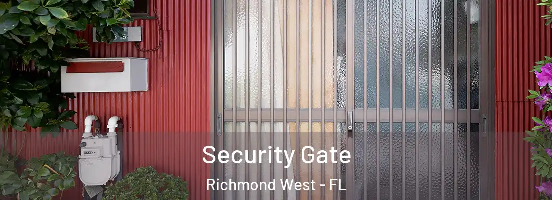  Security Gate Richmond West - FL