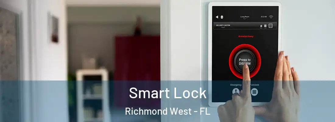  Smart Lock Richmond West - FL