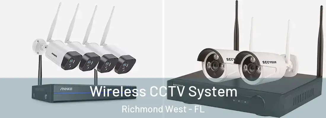  Wireless CCTV System Richmond West - FL